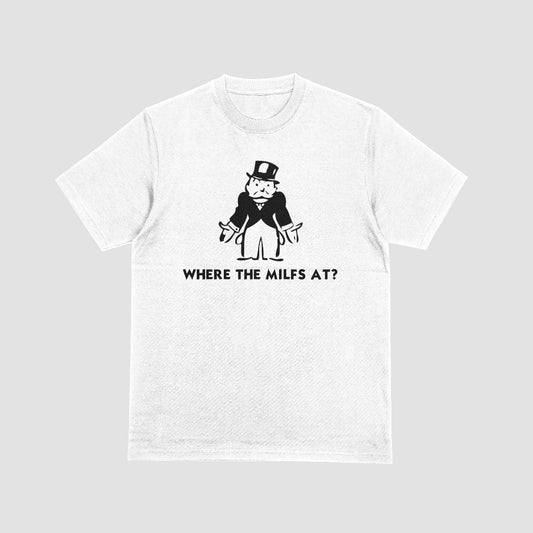 Where The MILFs At Unisex Graphic T-Shirt